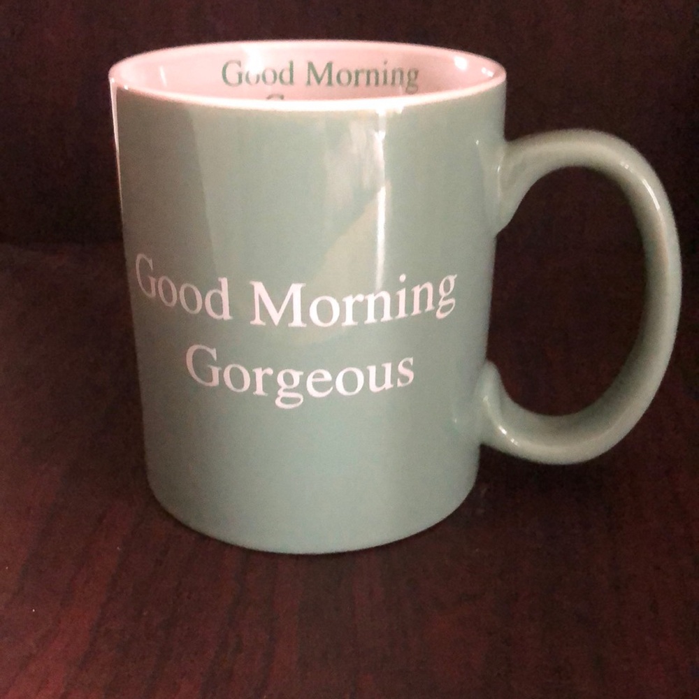 Good morning Gorgeous Mug